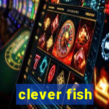 clever fish